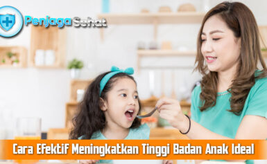 Cara Efektif Meningkatkan Tinggi Badan Anak Ideal