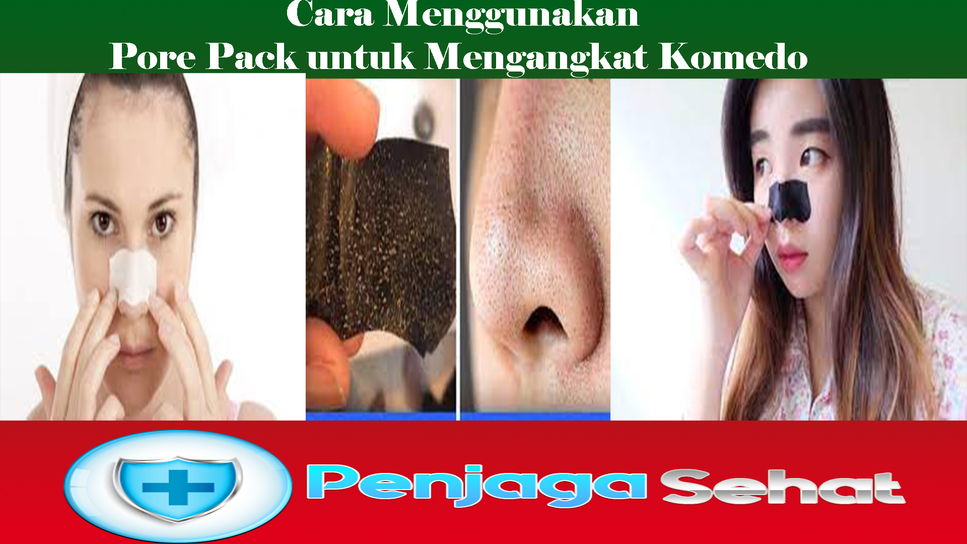 Cara Menggunakan Pore Pack untuk Mengangkat Komedo