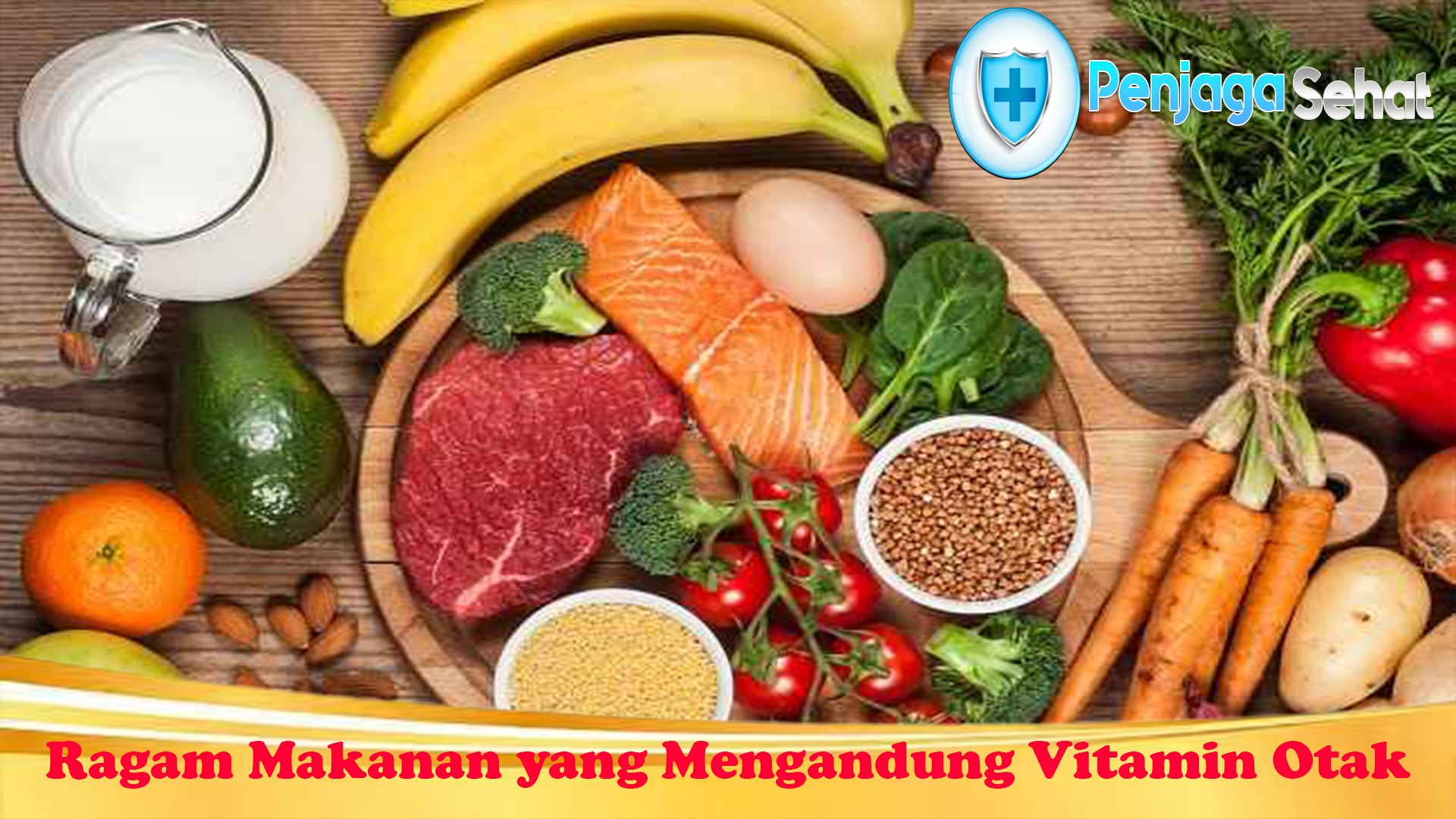 Ragam Makanan yang Mengandung Vitamin Otak