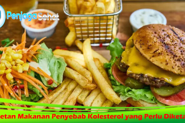 Deretan Makanan Penyebab Kolesterol yang Perlu Diketahui